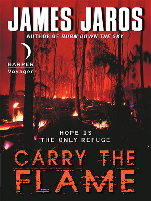 Title details for Carry the Flame by James Jaros - Wait list